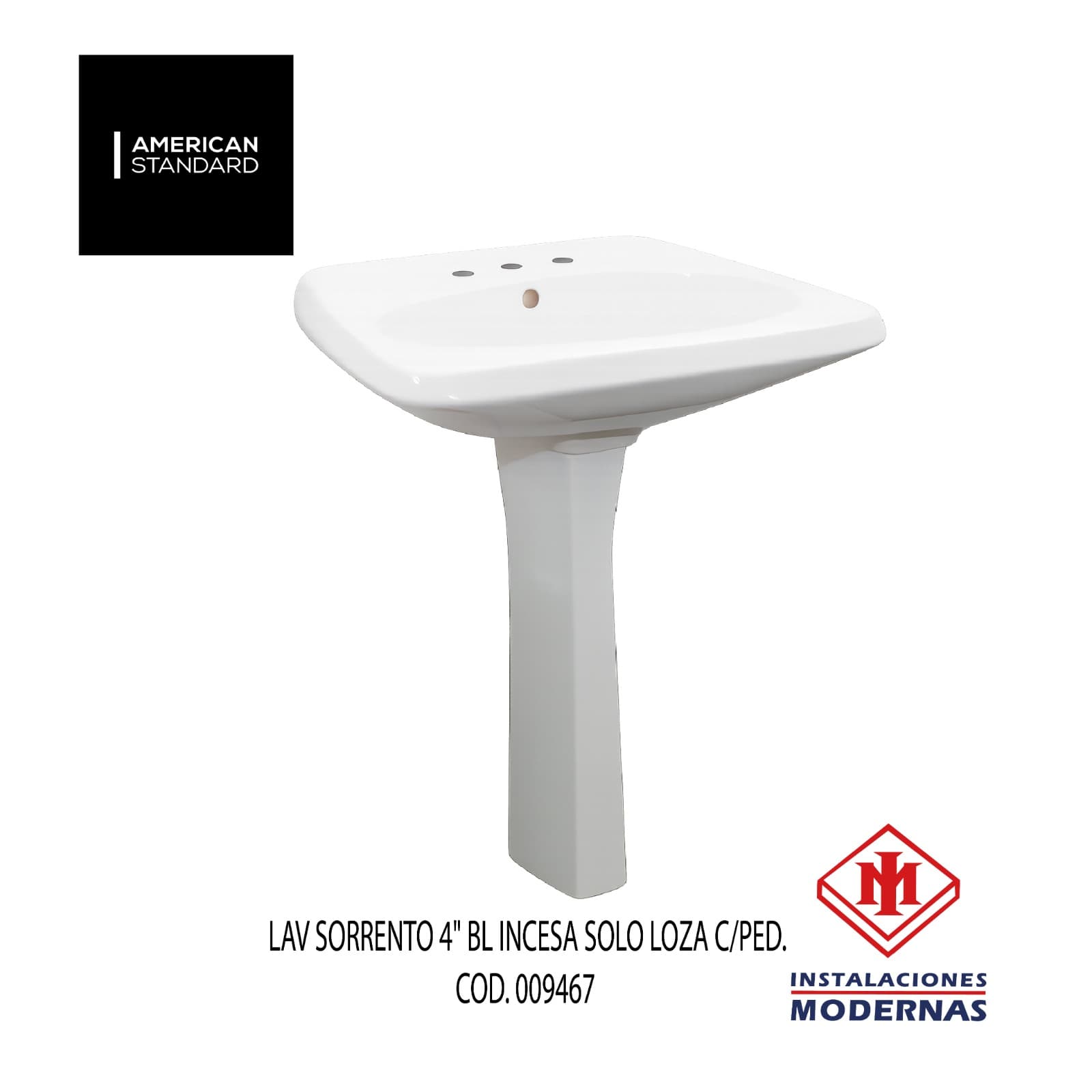 Lavamanos SORRENTO 4" BL INCESA SOLO LOZA C/PED.